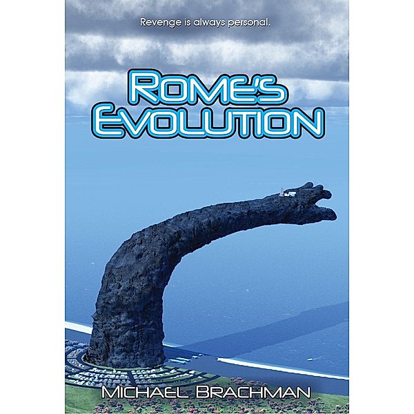 Rome's Evolution / Michael Brachman, Michael Brachman