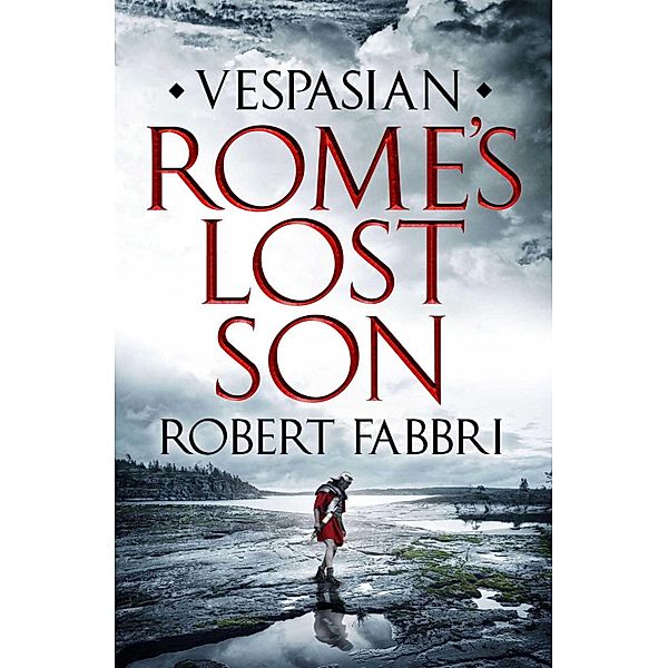 Rome's Lost Son / Vespasian Bd.6, Robert Fabbri