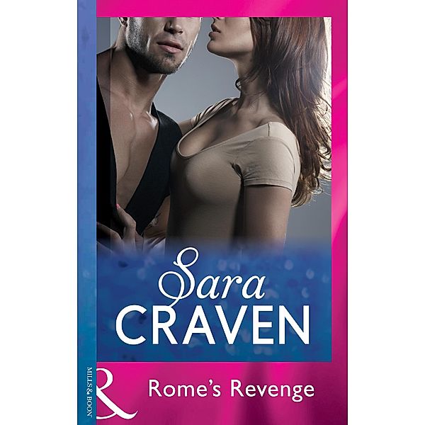 Rome's Revenge (Mills & Boon Modern), SARA CRAVEN