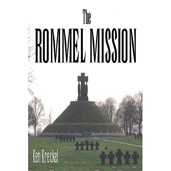 Rommel Mission / Ken Kreckel, Ken Kreckel