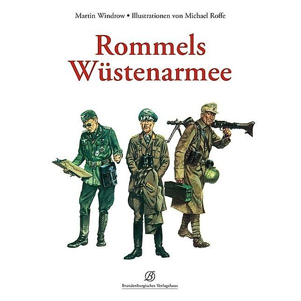 Rommels Wüstenarmee, Martin Windrow