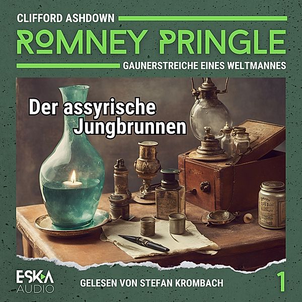 Romney Pringle - 1 - Der assyrische Jungbrunnen, Clifford Ashdown