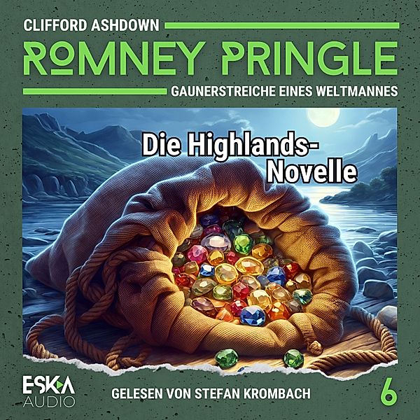 Romney Pringle - 6 - Die Highlands-Novelle, Clifford Ashdown