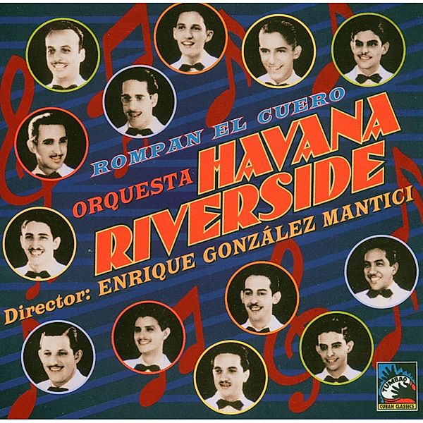 Rompan El Cuero, Orquesta Havana, Riverside