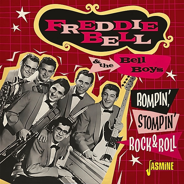 Rompin',Stompin' Rock & Roll, Freddie Bell & The Bell Boys