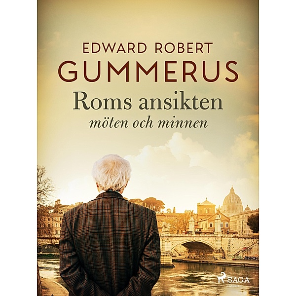 Roms ansikten, Edward Robert Gummerus
