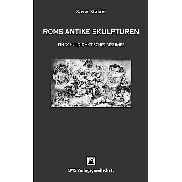 ROMS ANTIKE SKULPTUREN, Xaver Stalder