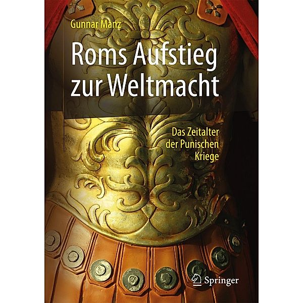 Roms Aufstieg zur Weltmacht, Gunnar Manz