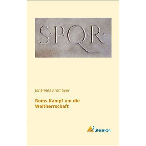 Roms Kampf um die Weltherrschaft, Johannes Kromayer