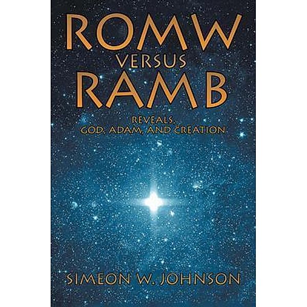 ROMW VS.RAMB Reveals, God, Adam and Creation / Primix Publishing, Simeon Johnson