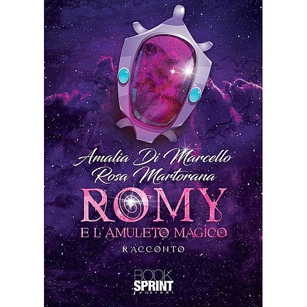 Romy e l'amuleto magico, Amalia Di Marcello, Rosa Martorana
