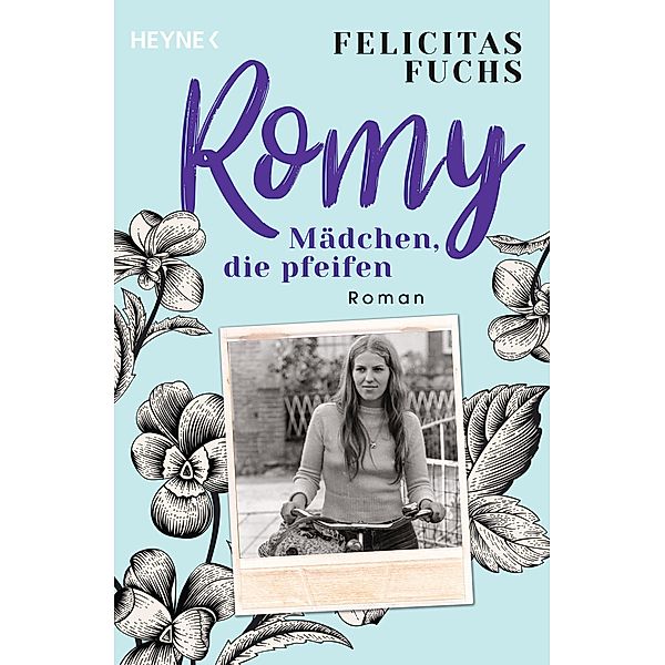 Romy. Mädchen, die pfeifen / Mütter-Trilogie Bd.3, Felicitas Fuchs