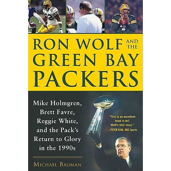 Ron Wolf and the Green Bay Packers, Michael Bauman