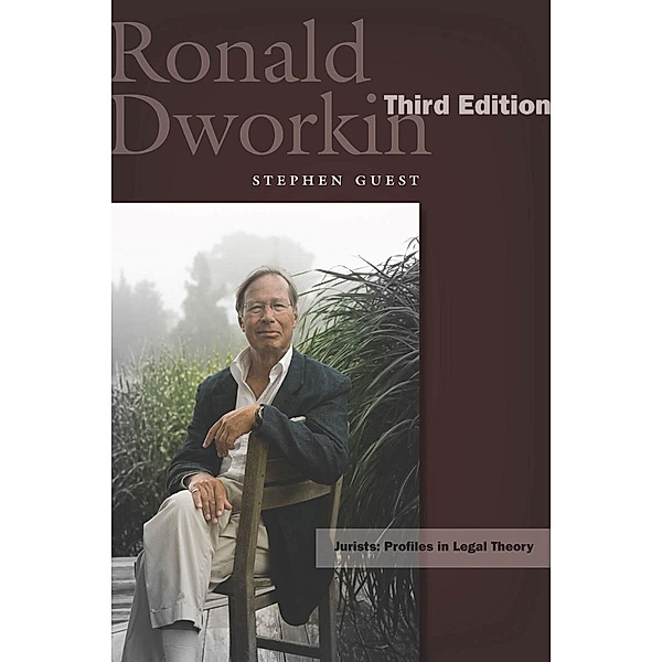 Ronald Dworkin / Jurists: Profiles in Legal Theory, Stephen Guest