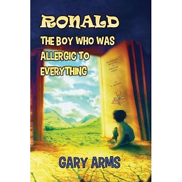 Ronald The Boy Who was Allergic to Everything, Gary Arms