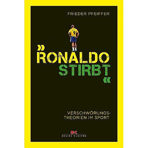 Ronaldo stirbt, Frieder Pfeiffer