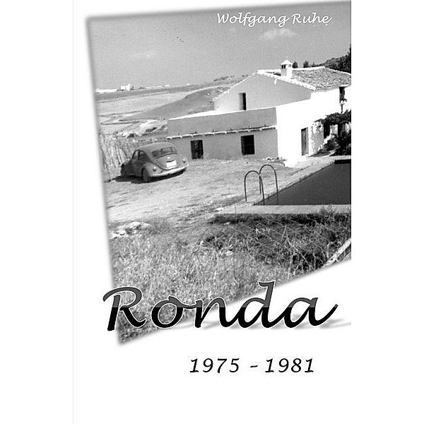 RONDA 1975-1981, Wolfgang Ruhe