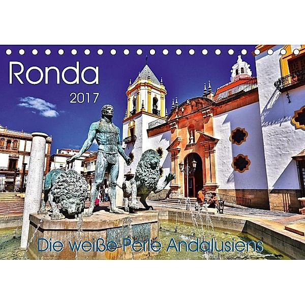 Ronda - Die weiße Perle Andalusiens (Tischkalender 2017 DIN A5 quer), Jutta Heußlein