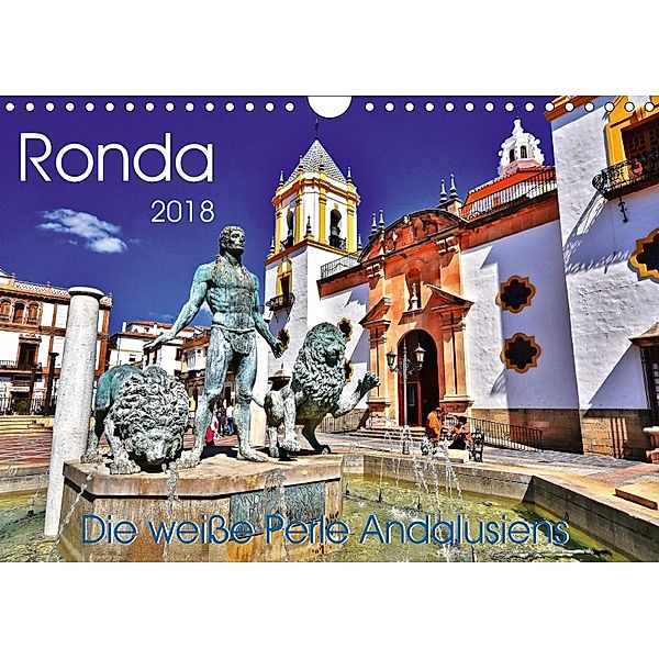 Ronda - Die weiße Perle Andalusiens (Wandkalender 2018 DIN A4 quer) Dieser erfolgreiche Kalender wurde dieses Jahr mit g, Jutta Heußlein
