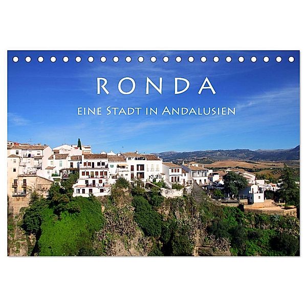 Ronda - Eine Stadt in Andalusien (Tischkalender 2024 DIN A5 quer), CALVENDO Monatskalender, Helene Seidl
