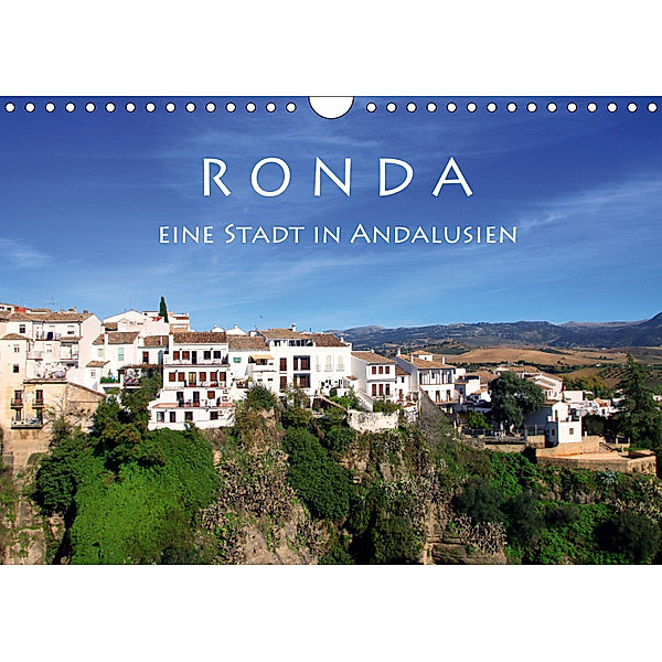 Ronda - Eine Stadt in Andalusien (Wandkalender 2019 DIN A4 quer), Helene Seidl