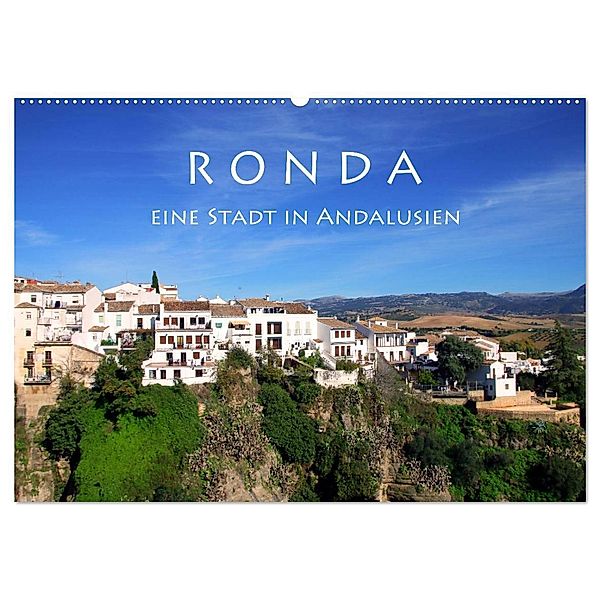 Ronda - Eine Stadt in Andalusien (Wandkalender 2024 DIN A2 quer), CALVENDO Monatskalender, Helene Seidl