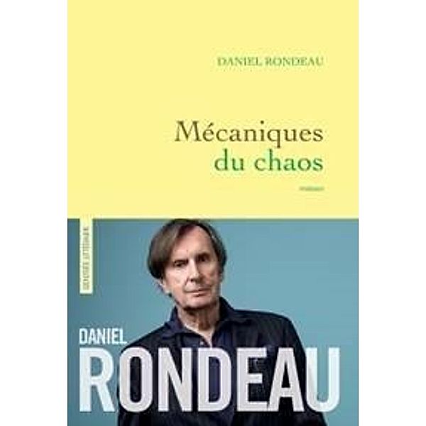 Rondeau, D: Mécaniques du chaos, Daniel Rondeau