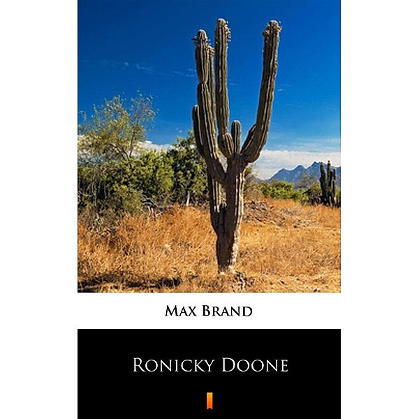 Ronicky Doone, Max Brand