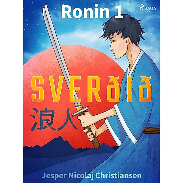 Ronin 1 - Sverðið / Ronin Bd.1, Jesper Nicolaj Christiansen