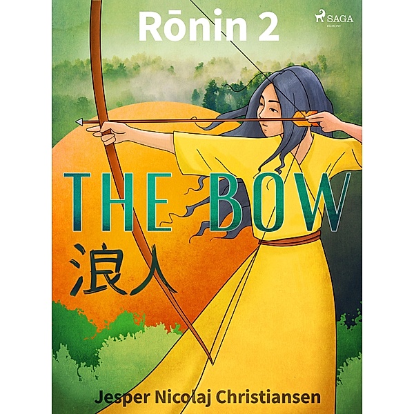 Ronin 2 - The Bow / Ronin Bd.2, Jesper Nicolaj Christiansen