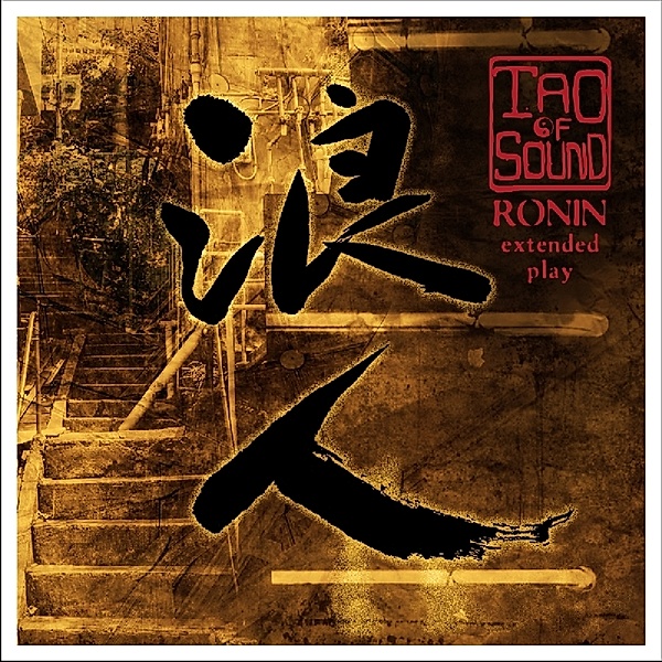 Ronin, Tao Of Sound
