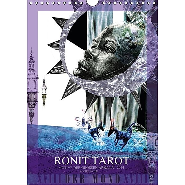 Ronit Tarot - Motive der Großen Arkana / 2014 (Wandkalender 2014 DIN A4 hoch), Ronit Wolf