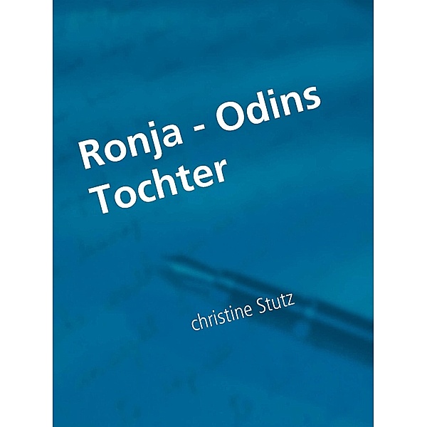 Ronja - Odins Tochter, Christine Stutz