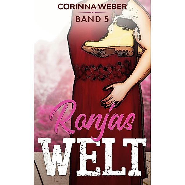 Ronjas Welt Band 5 / Ronjas Welt Bd.5, Corinna Weber