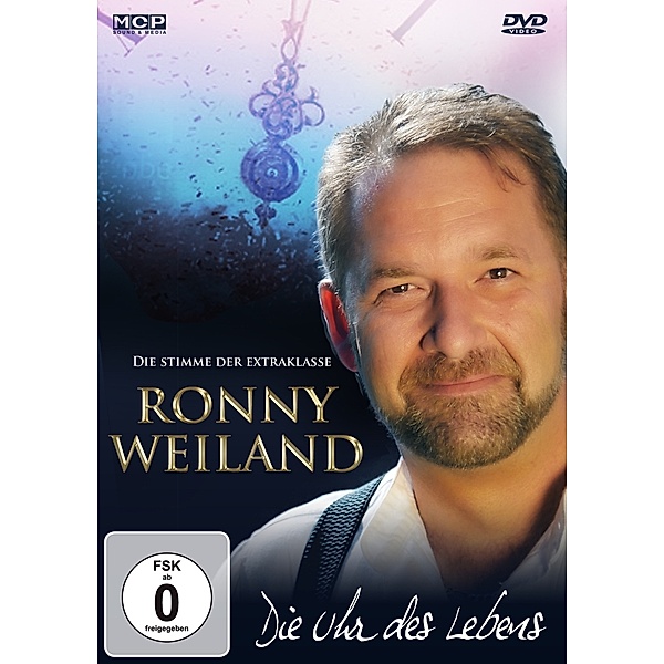 Ronny Weiland - Die Uhr des Lebens DVD, Ronny Weiland