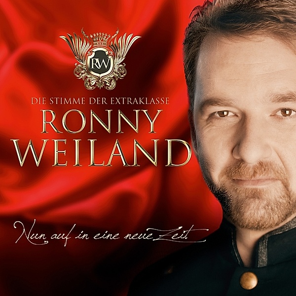 Ronny Weiland - Nun auf in eine neue Zeit CD, Ronny Weiland