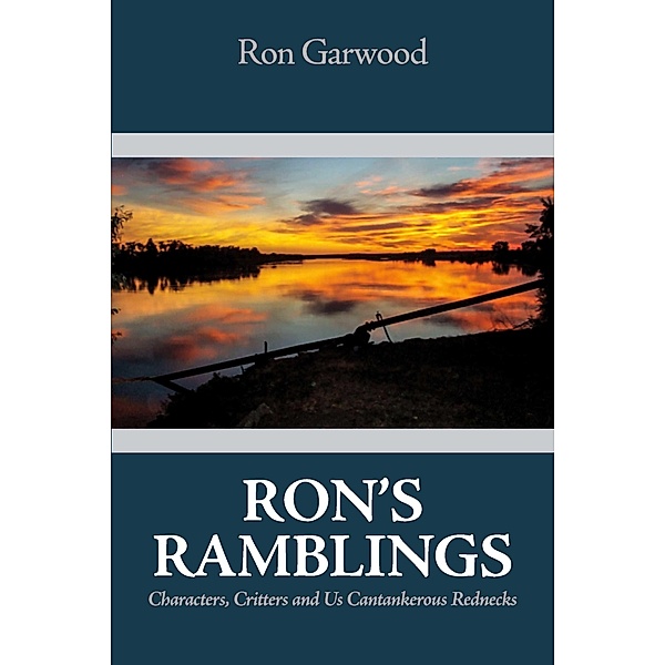 Ron's Ramblings, Ron Garwood
