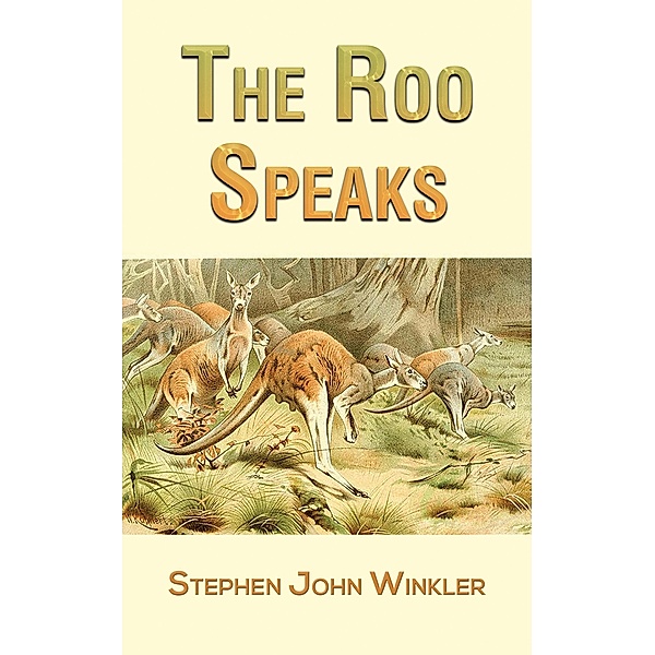 Roo Speaks / Austin Macauley Publishers, Stephen John Winkler