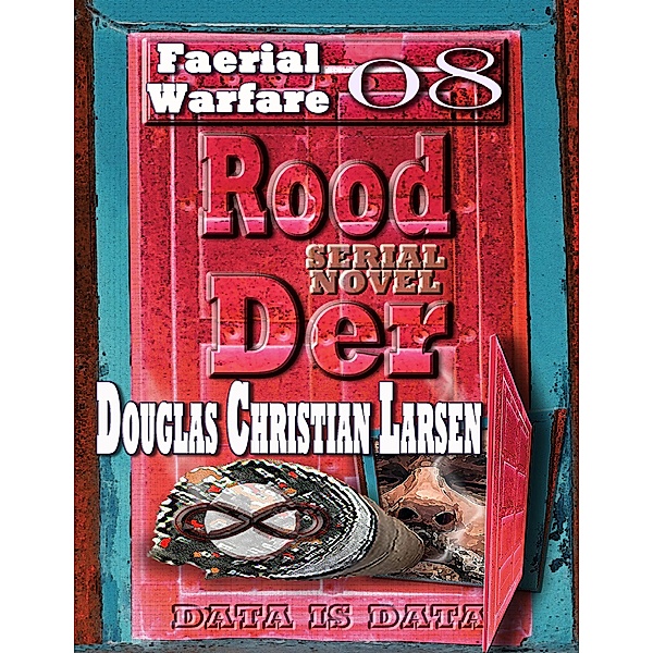 Rood Der: 08: Faerial Warfare, Douglas Christian Larsen