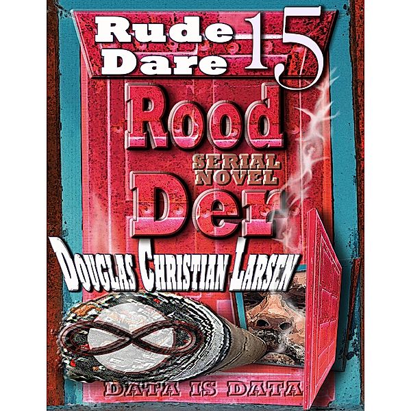 Rood Der: 15: Rude Dare, Douglas Christian Larsen