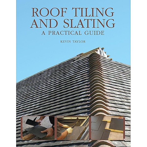Roof Tiling and Slating, Kevin Taylor