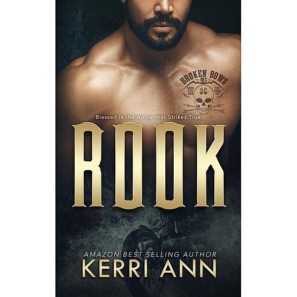 Rook, A Prequel Novella (The Broken Bows, #1) / The Broken Bows, Kerri Ann