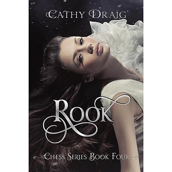 Rook (Chess, #6) / Chess, Cathy Draig