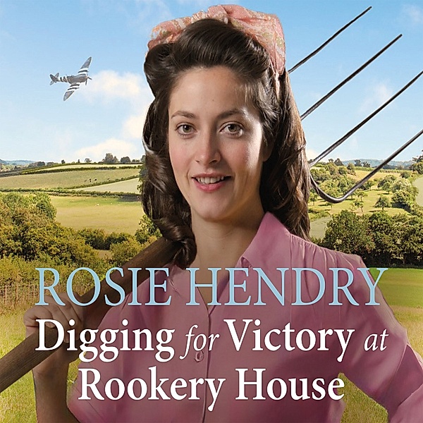 Rookery House - 2 - Digging for Victory at Rookery House, Rosie Hendry