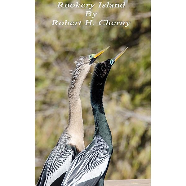 Rookery Island, Robert H Cherny