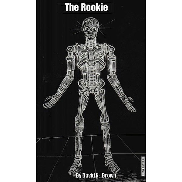 Rookie / David N. Brown, David N. Brown