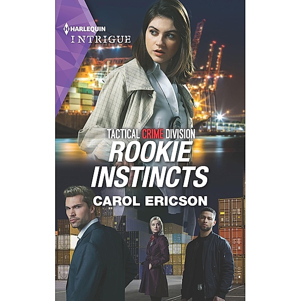 Rookie Instincts / Tactical Crime Division: Traverse City, Carol Ericson