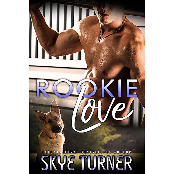 Rookie Love, Skye Turner