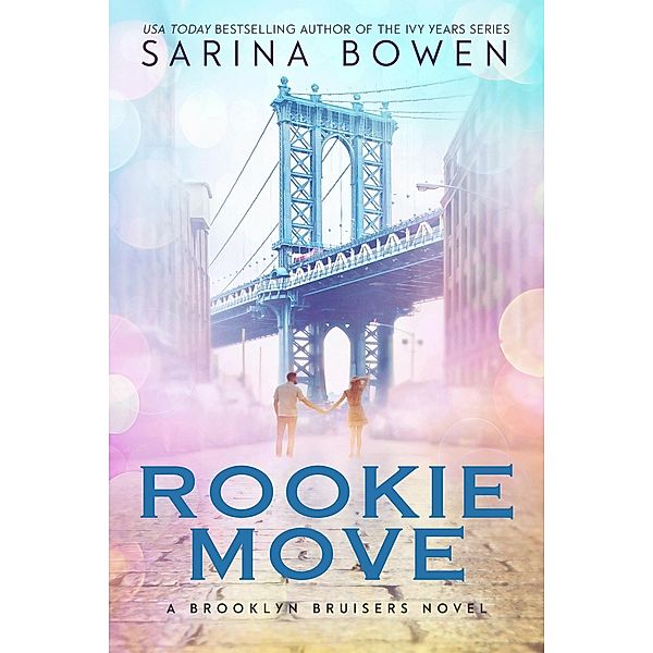 Rookie Move (Brooklyn Bruisers, #1) / Brooklyn Bruisers, Sarina Bowen