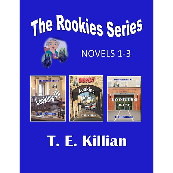 Rookies Series, Novels 1-3 (Walking Together Series) / Walking Together Series, T. E. Killian